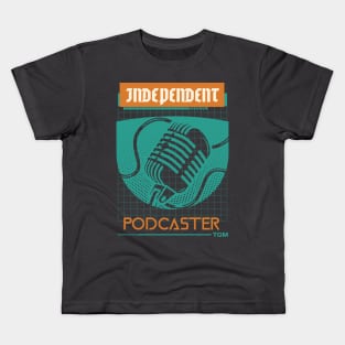 Independent Podcaster Kids T-Shirt